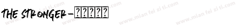 the stronger字体转换